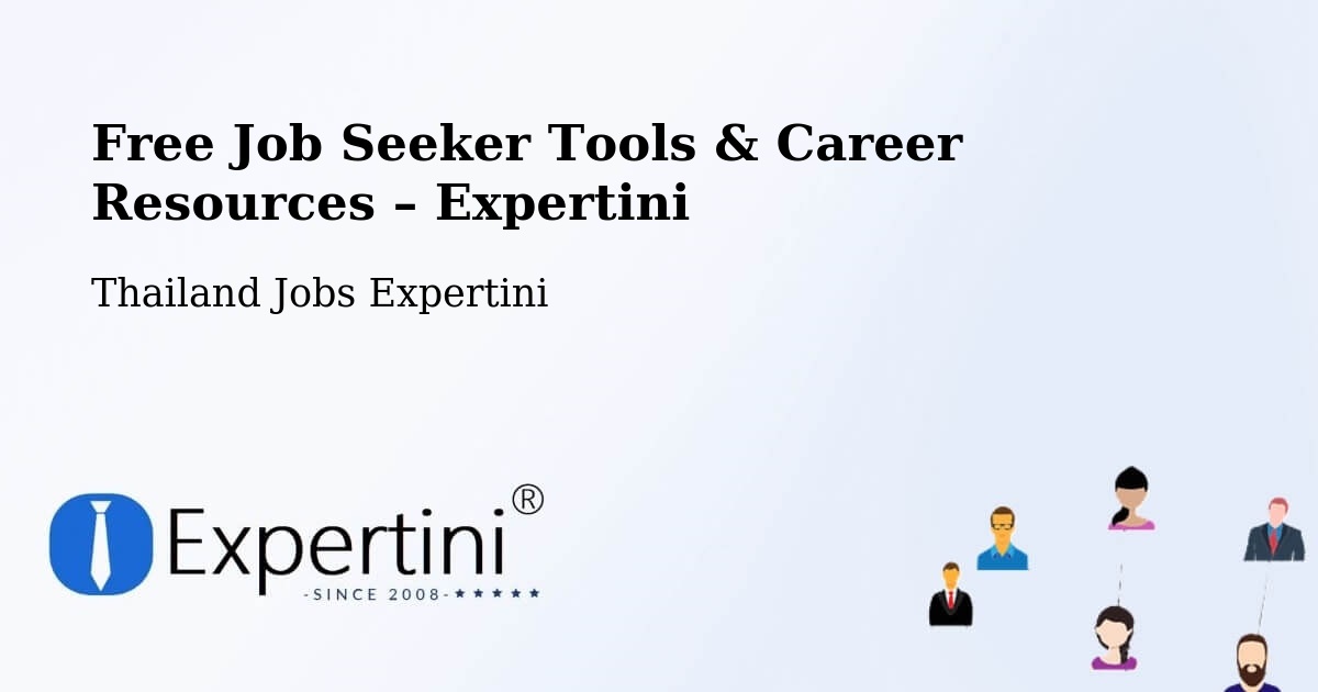 Free Job Seeker Tools & Career Resources – Nakhon Si Thammarat - Nakhon Si Thammarat, Thailand Jobs Expertini